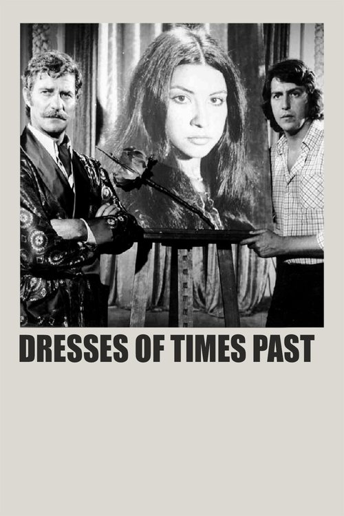 Dresses Of Times Past movie poster