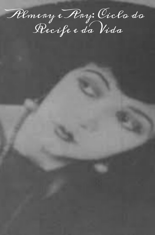 Almery e Ary: Ciclo do Recife e da Vida movie poster