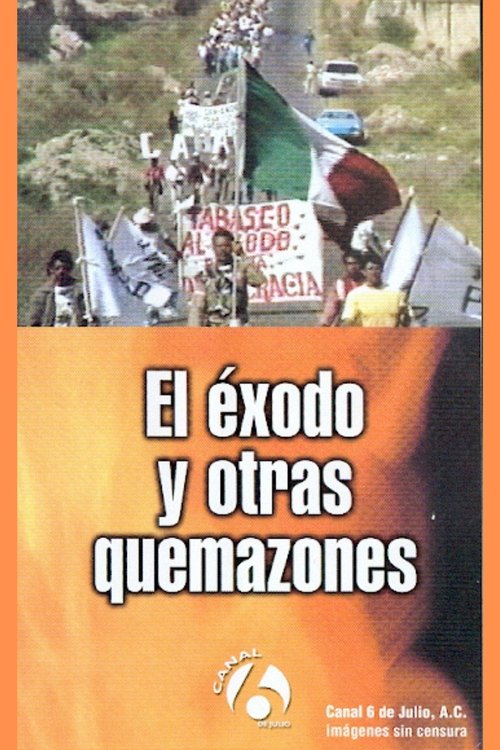 El éxodo y otras quemazones movie poster