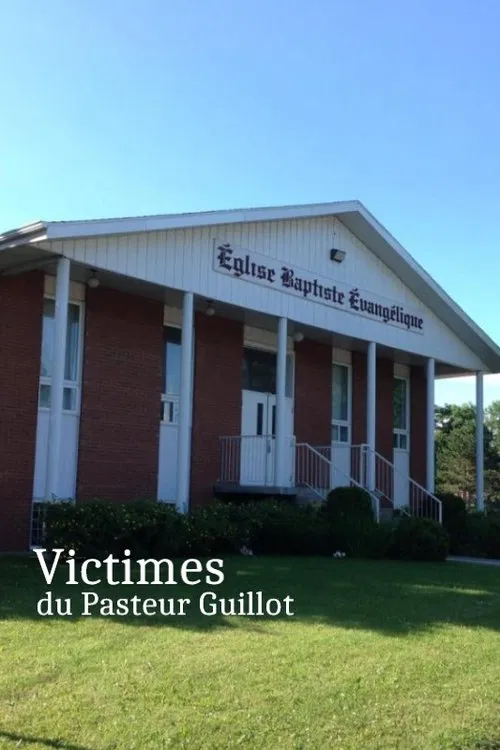 Victimes du Pasteur Guillot movie poster