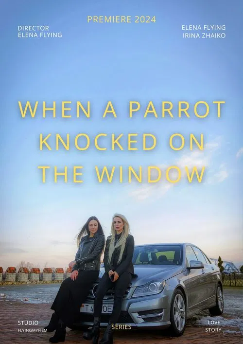 When a Parrot Knocked on the Window tv show poster