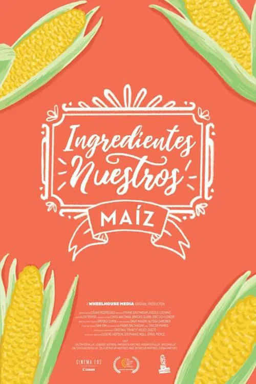 Our Ingredients: Corn movie poster