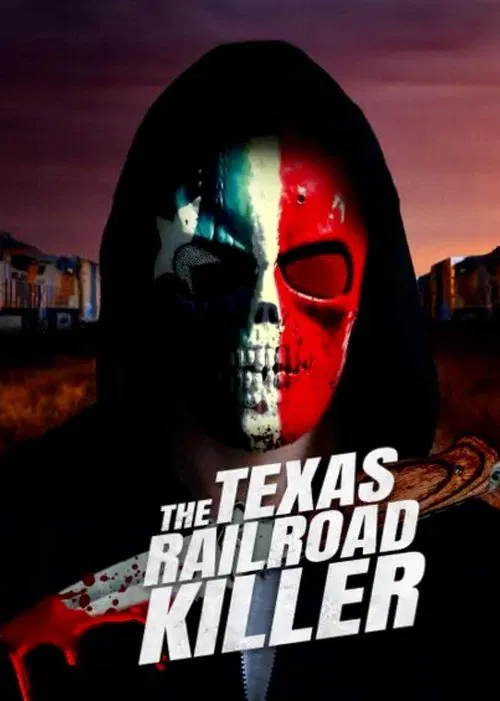 The Texas RailRoad Killer movie poster