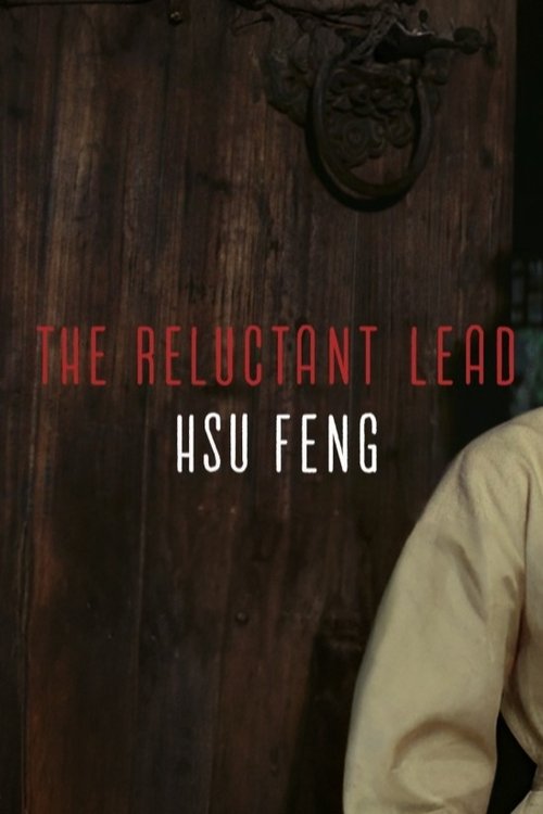 Poster do filme The Reluctant Lead — Hsu Feng on A Touch of Zen