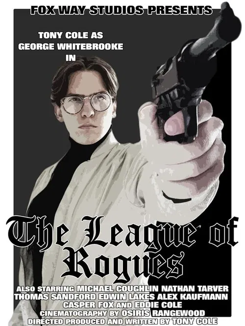 Poster do filme George Whitebrooke: The League of Rogues