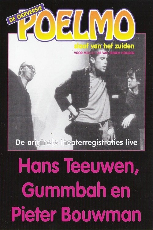 Poster do filme Hans Teeuwen, Gummbah en Pieter Bouwman: Poelmo, Slaaf van het Zuiden