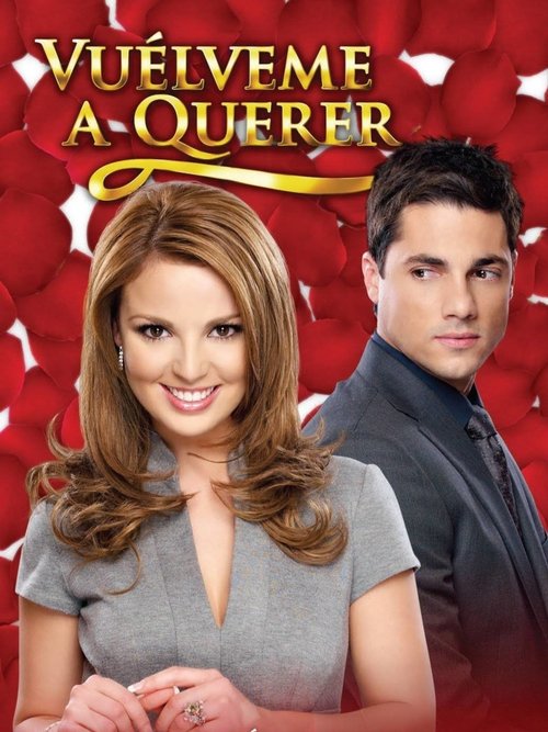 Vuelveme a querer tv show poster