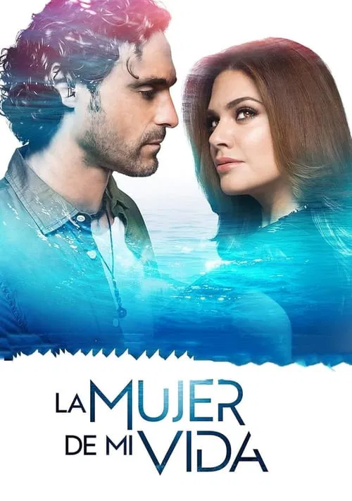 La mujer de mi vida tv show poster