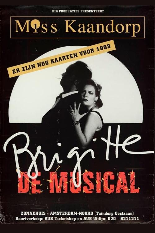 Brigitte Kaandorp: Miss Kaandorp, Brigitte de Musical movie poster