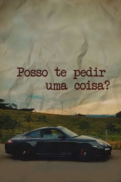 Posso te Pedir Uma Coisa? movie poster