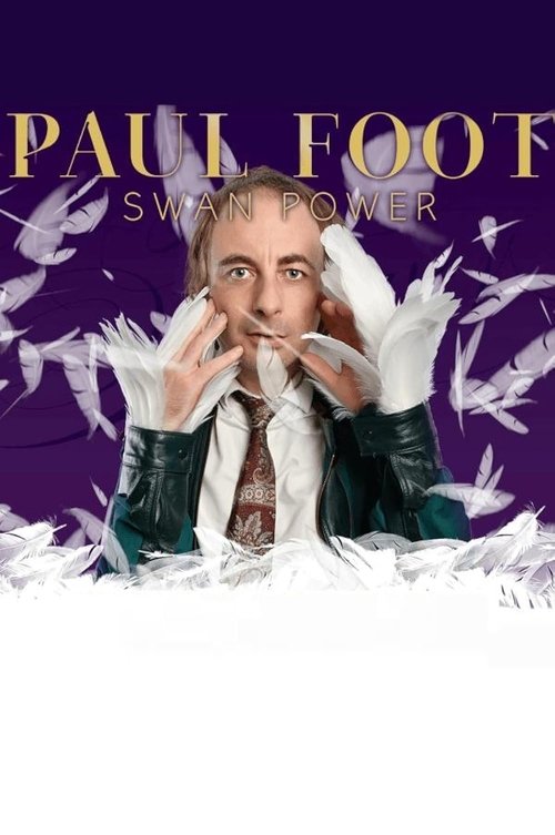 Poster do filme Paul Foot: Swan Power