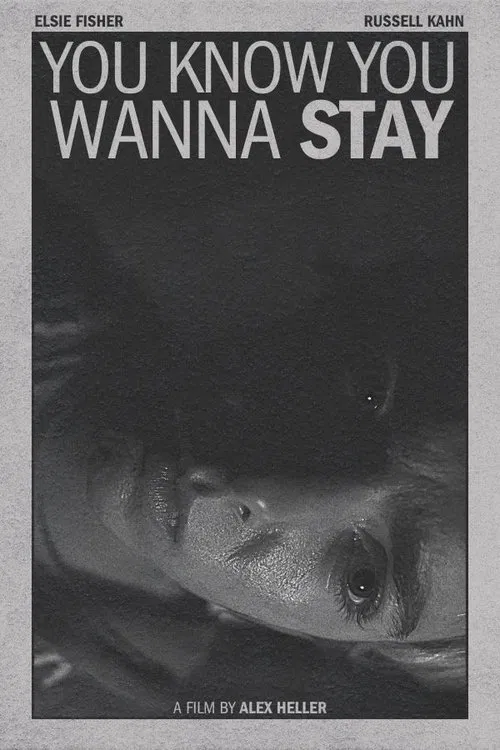 You Know You Wanna Stay movie poster