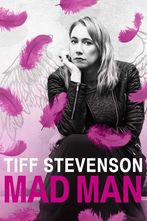 Tiff Stevenson: Mad Man movie poster