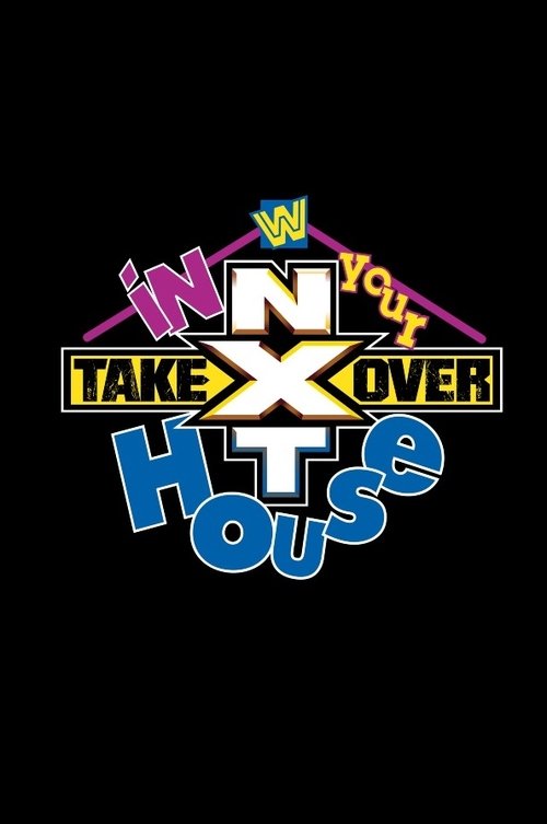 NXT TakeOver: In Your House movie poster
