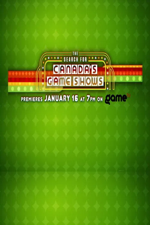The Search For Canada's Game Shows tv show poster