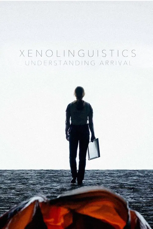 Poster do filme Xenolinguistics: Understanding 'Arrival'
