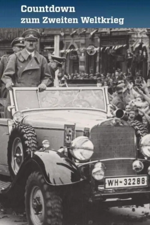 Countdown zum Zweiten Weltkrieg tv show poster