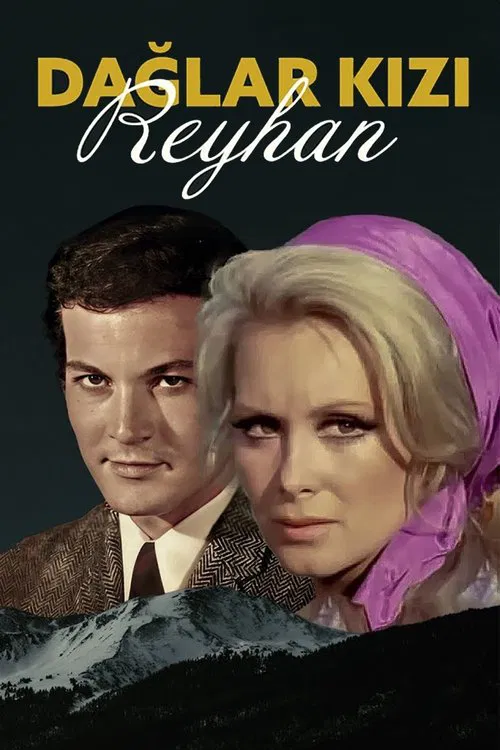 Dağlar Kızı Reyhan movie poster