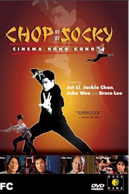 Chop Socky: Cinema Hong Kong movie poster