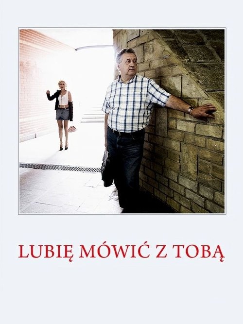 Lubię mówić z Tobą movie poster