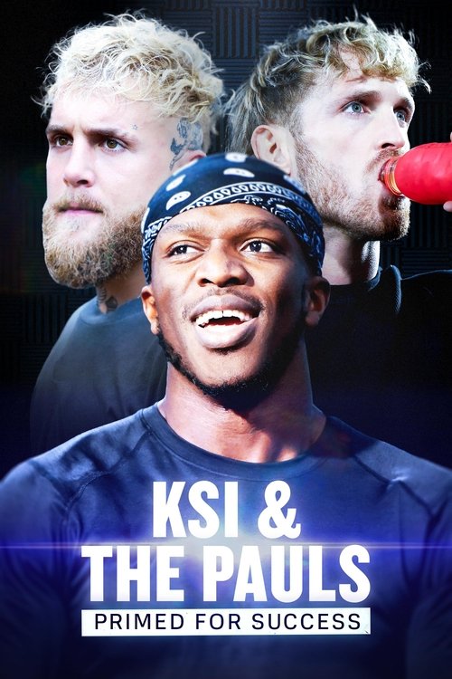 KSI & The Pauls: Primed for Success movie poster