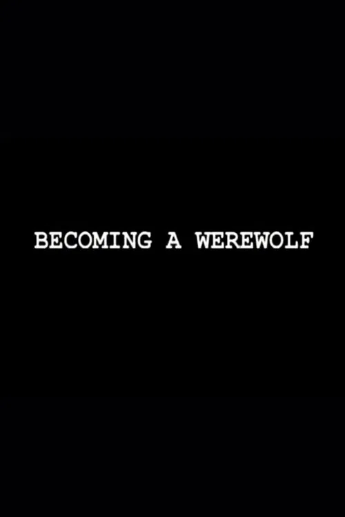 Becoming a Werewolf movie poster
