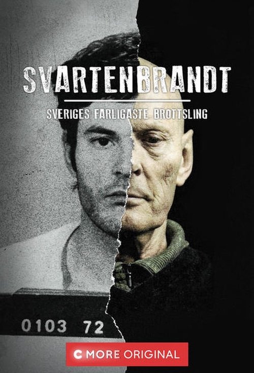 Svartenbrandt: Sveriges farligaste brottsling tv show poster