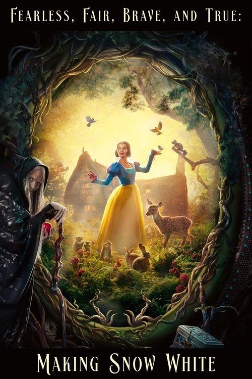 Poster do filme Fearless, Fair, Brave, and True: Making Snow White