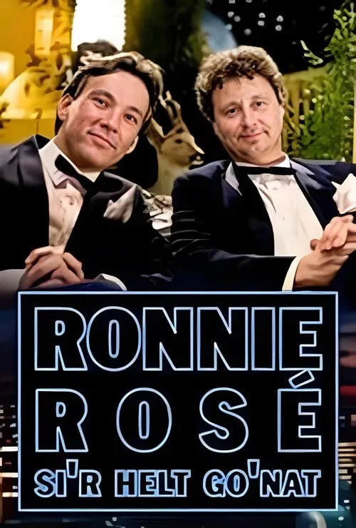 Ronnie Rosé si'r helt go'nat tv show poster