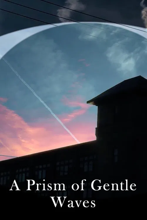 A Prism of Gentle Waves movie poster