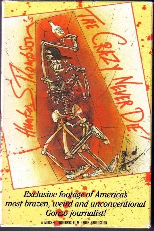 Hunter S. Thompson: The Crazy Never Die movie poster