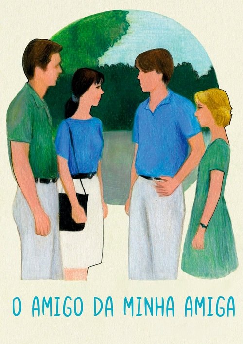 Poster do filme O Amigo da Minha Amiga