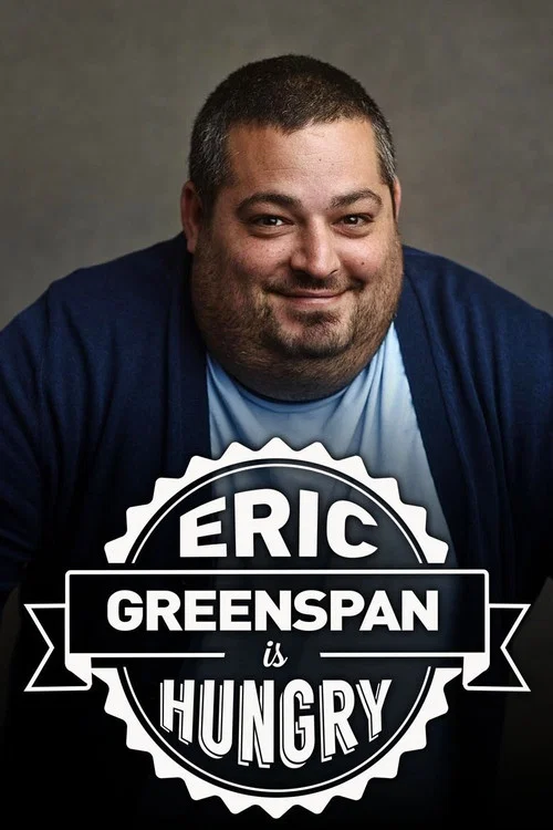 Eric Greenspan is Hungry tv show poster