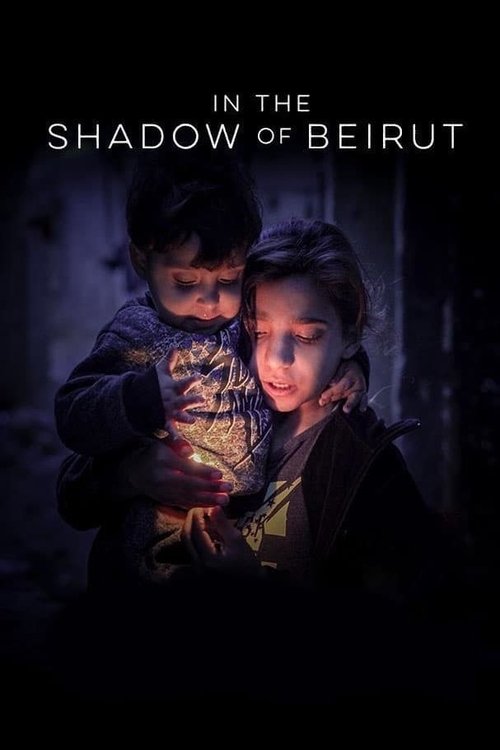 In the Shadow of Beirut movie poster
