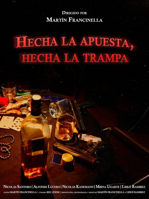 Poster do filme Hecha la apuesta, hecha la trampa