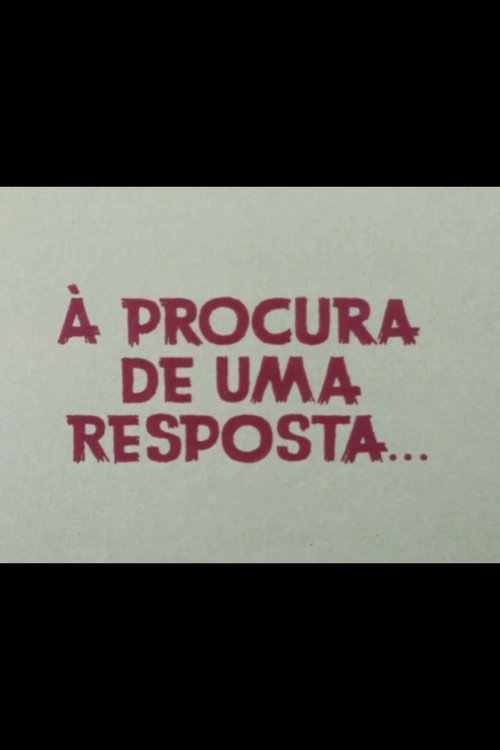 À Procura De Uma Resposta movie poster