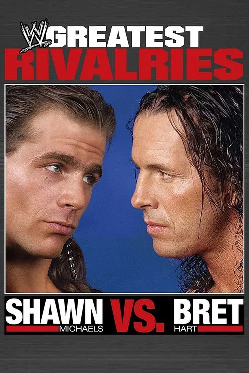 Greatest Rivalries: Shawn Michaels vs. Bret Hart movie poster