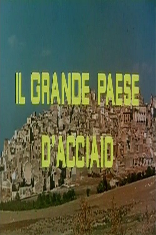 Il grande paese d’acciaio movie poster