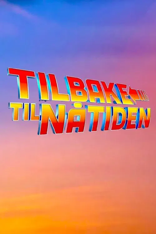 Tilbake til nåtiden movie poster