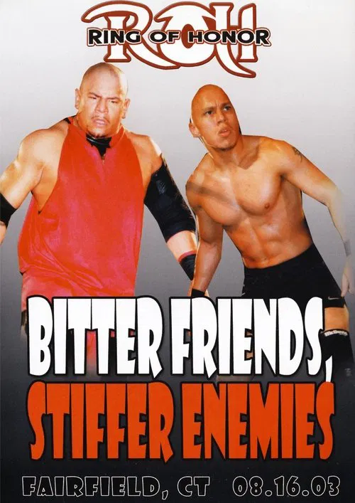 ROH: Bitter Friends, Stiffer Enemies movie poster