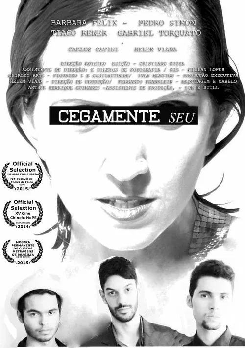 Cegamente Seu movie poster