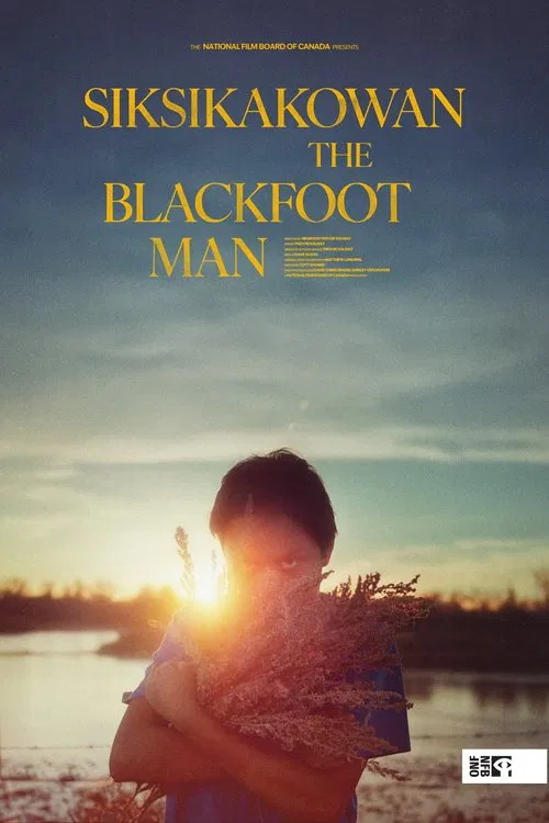Siksikakowan: The Blackfoot Man movie poster