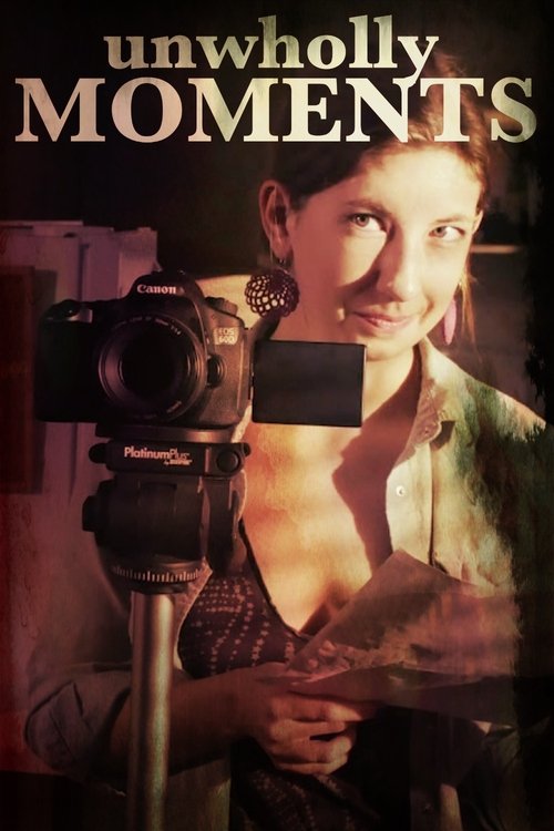 Unwholly Moments movie poster