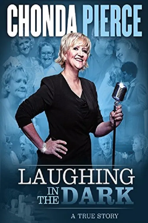 Chonda Pierce: Laughing in the Dark movie poster