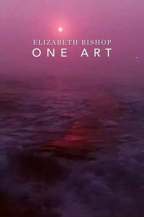Elizabeth Bishop: One Art movie poster