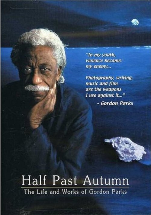 Half Past Autumn: The Life and Works of Gordon Parks movie poster