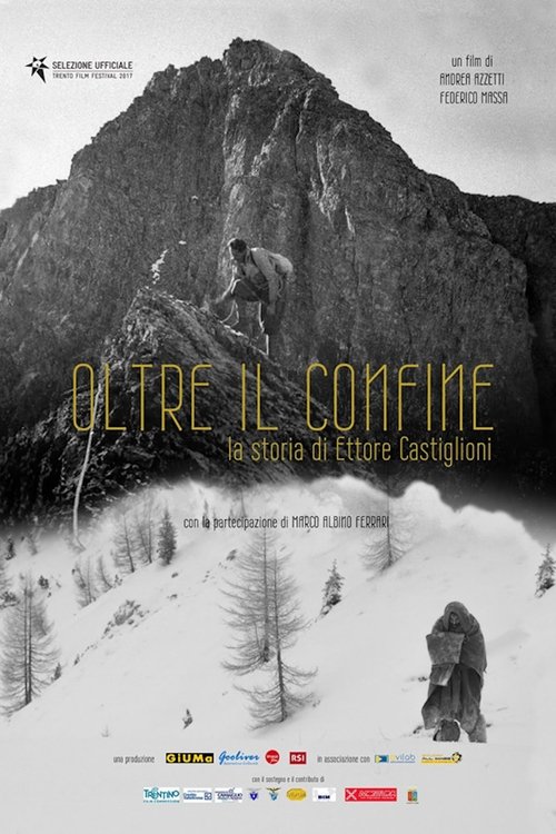 Oltre il confine - La storia di Ettore Castiglioni movie poster