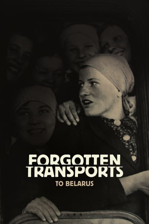 Forgotten Transports to Belarus movie poster