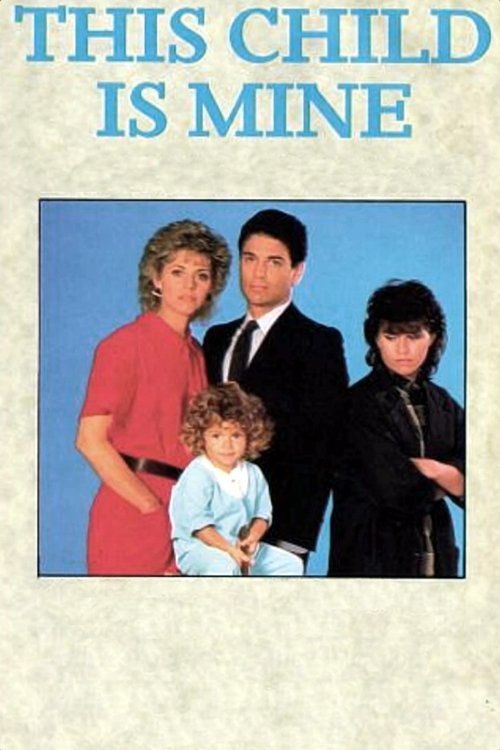 This Child Is Mine movie poster
