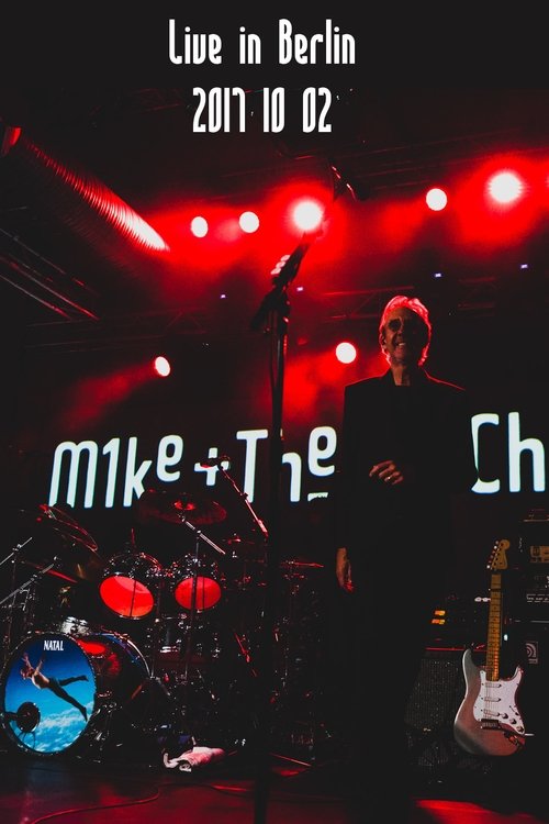 Mike + The Mechanics | Live in Berlin 2017 movie poster